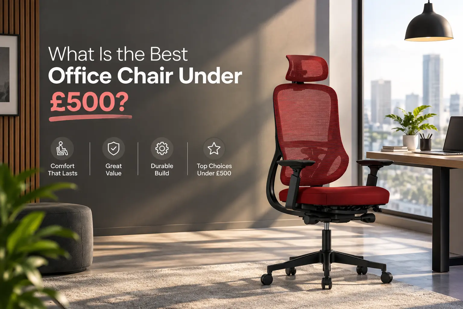 Best Office Chairs Under £500